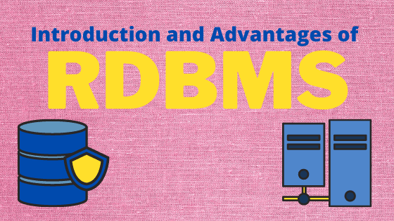 introduction and advantages of rdbms