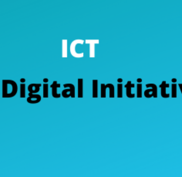 ICT (Digital Initiatives)
